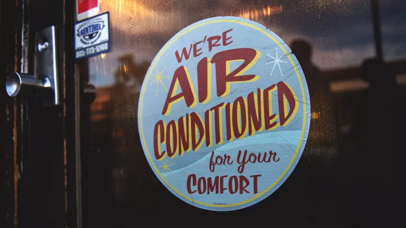 We are air-conditioned for your comfort